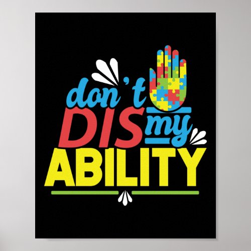 Autism Son Child Daughter Dont Dis My Ability Poster