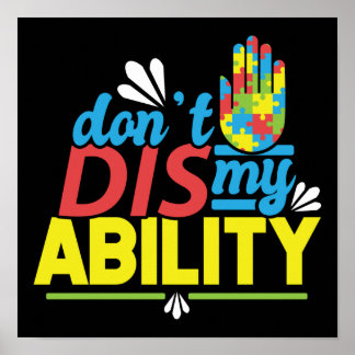 Autism Son Child Daughter Don't Dis My Ability Poster