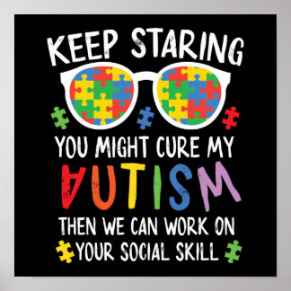 Autism Son Child Daughter Keep Staring Cure My Poster