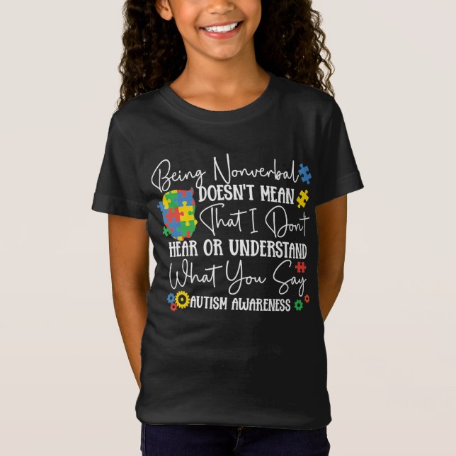 Autism Son Child Daughter Nonverbal Doesn't Mean T-Shirt (Front)