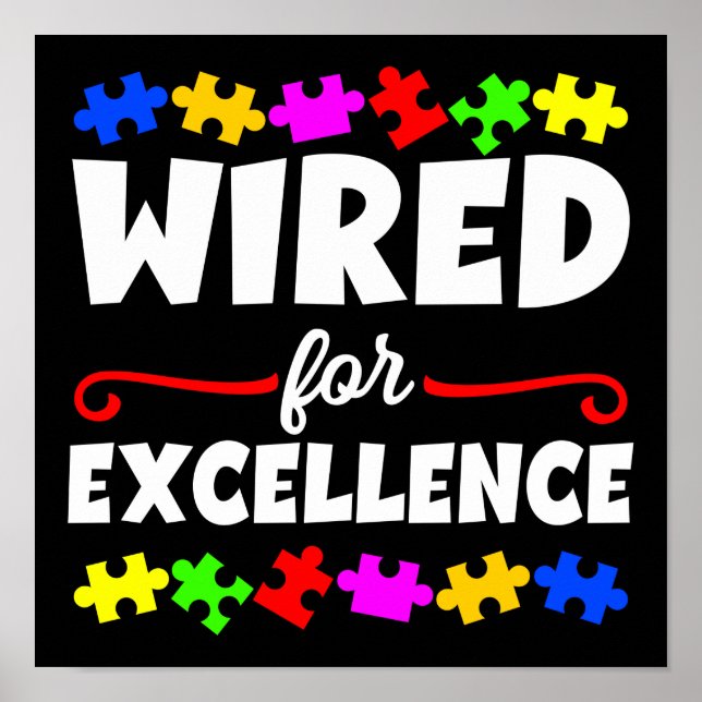 Autism Son Child Daughter Wired For Excellence Poster (Front)