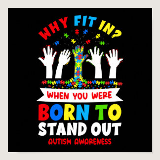 Autism Son Child Daughter You Were Born To Stand Poster