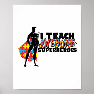 Autism special education I Teach Awesome Superhero Poster