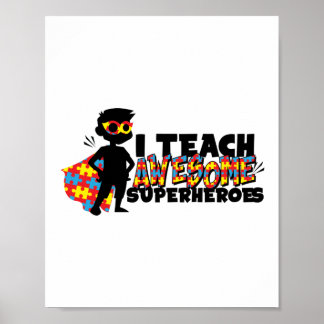 Autism special education I Teach Awesome Superhero Poster