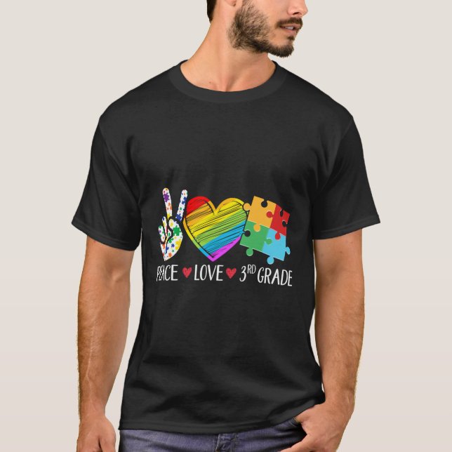 Autism Student Teacher Kids Peace Love Autism Thir T-Shirt (Front)