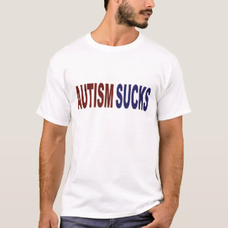 Autism Sucks T-Shirt