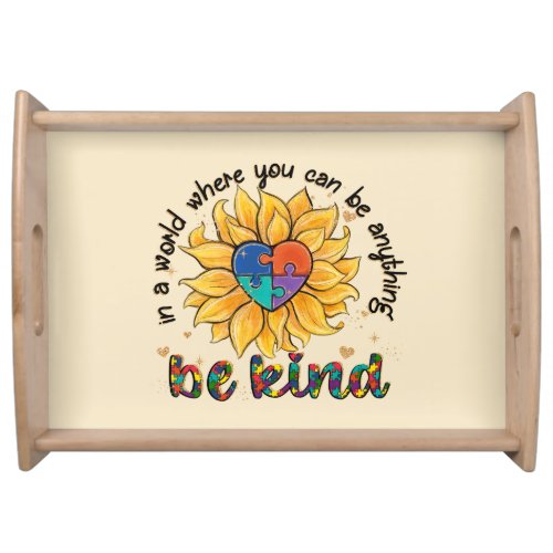 Autism Sunflower Be Kind Serving Tray