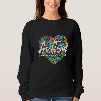 Autism Support Educate Advocate Autism Awareness Sweatshirt