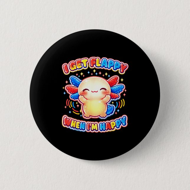 Autism support stimming axolotl get flappy when button (Front)