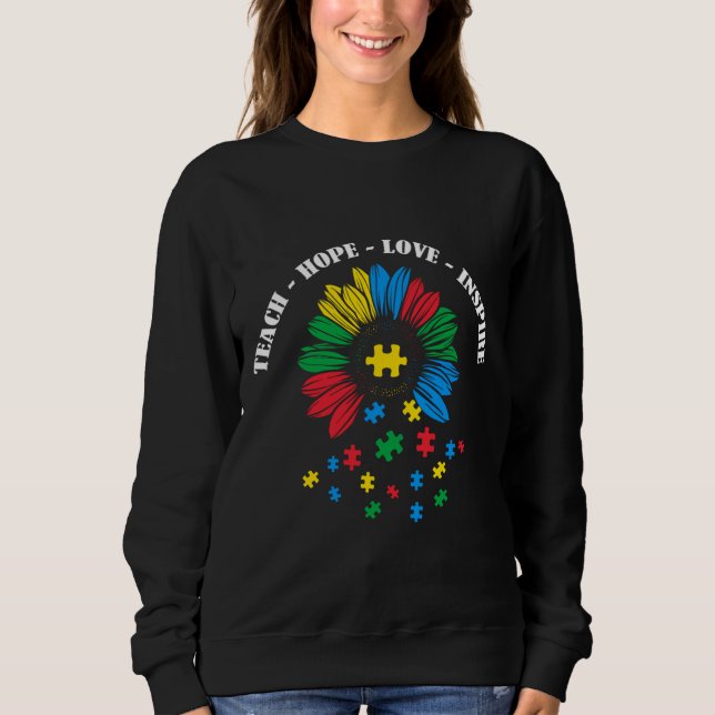 Autism Teach Hope Love Inspire Sweatshirt (Front)