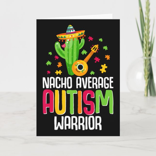 .autism Warrior Awareness Autistic Support Nacho A Card (Front)