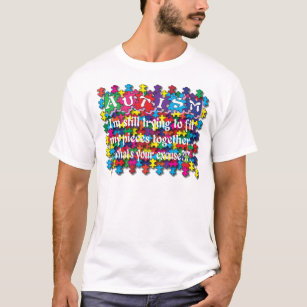 Autism What's Your Excuse T-Shirt