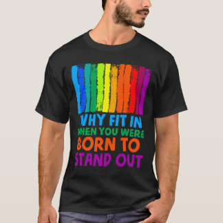 Autism  Why Fit In When You Were Born To Stand Out T-Shirt