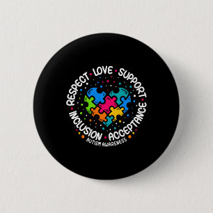 Autism Women Men Respect Love Support Autism Aware Button