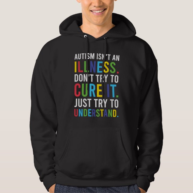 Autist consciousness outfit autism is not a diseas hoodie (Front)