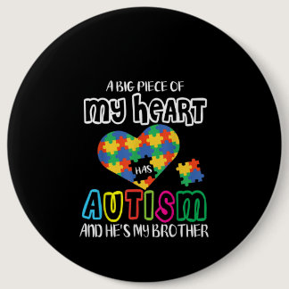Autistic | A Big Piece My Heart Has Autism Button