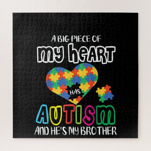 Autistic  A Big Piece My Heart Has Autism Jigsaw Puzzle