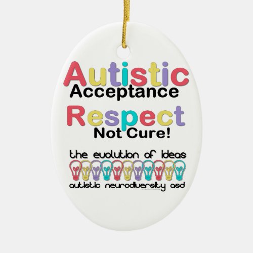 Autistic Acceptance Respect Not Cure Ceramic Ornament