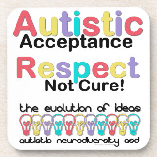 Autistic Acceptance Respect Not Cure Coaster