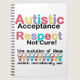 Autistic Acceptance Respect Not Cure Notebook