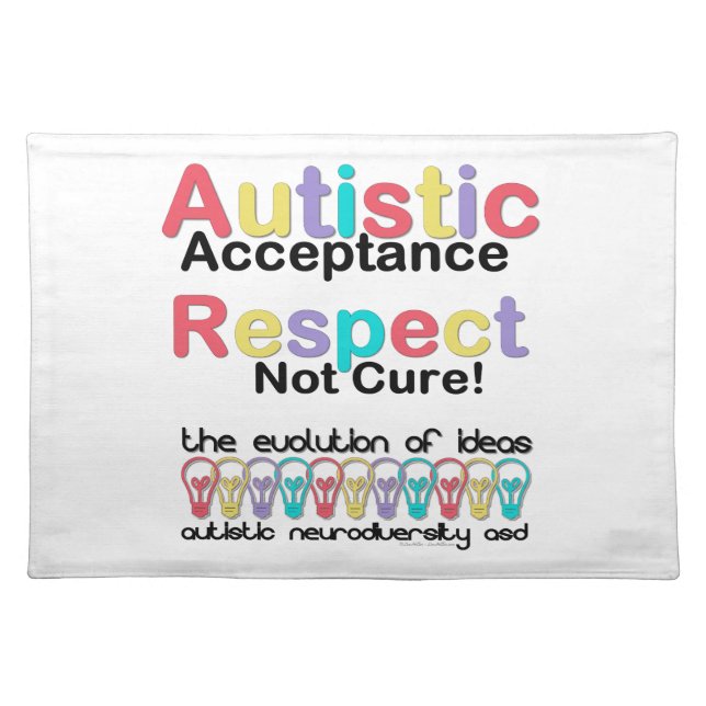 Autistic Acceptance Respect Not Cure Placemat (Front)