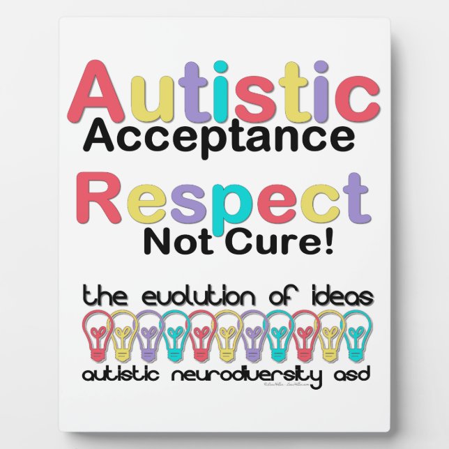 Autistic Acceptance Respect Not Cure Plaque (Front)