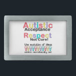 Autistic Acceptance Respect Not Cure Rectangular Belt Buckle<br><div class="desc">You are viewing The Lee Hiller Designs Collection of Home and Office Decor,  Apparel,  Gifts and Collectibles. The Designs include Lee Hiller Photography and Mixed Media Digital Art Collection. You can view her Nature photography at http://HikeOurPlanet.com/ and follow her hiking blog within Hot Springs National Park.</div>