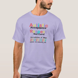 Autistic Acceptance Respect Not Cure T-Shirt