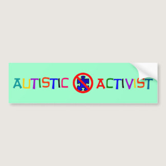 Autistic Activist Bumper Sticker