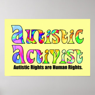 Autistic Activist (Color) Poster