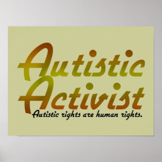 Autistic Activist (Gold) Poster