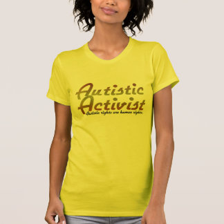 Autistic Activist (Gold) Shirts