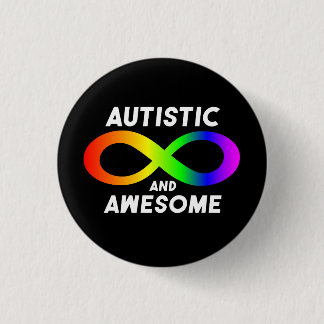 Autistic and Awesome Infinity Symbol Button