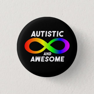 Autistic and Awesome Infinity Symbol Button