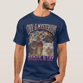 Autistic and Gay Funny Cat Meme Bootleg family T-Shirt