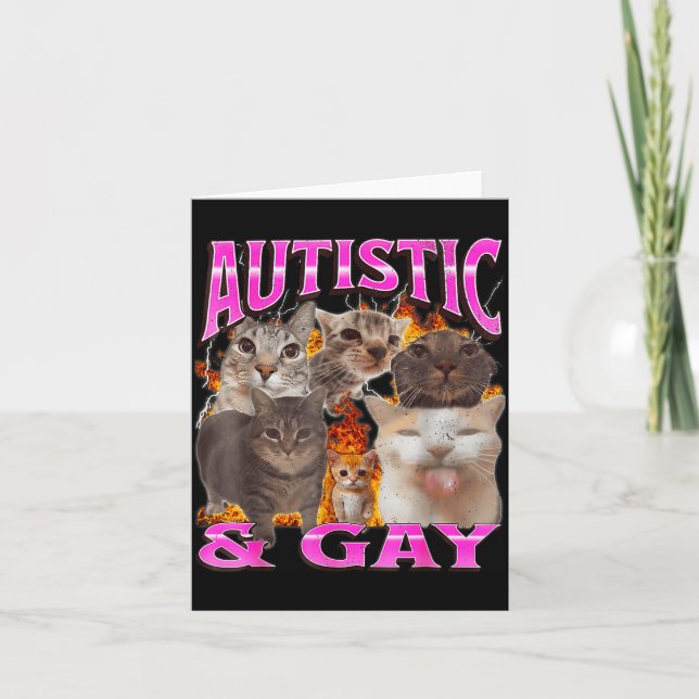 Autistic And Gay Funny Cat Meme Bootleg Graphic  Card (Front)