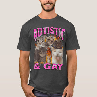 Autistic and Gay Funny Cat Meme Bootleg retro T-Shirt
