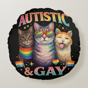 Autistic And Gay Funny Cat Round Pillow