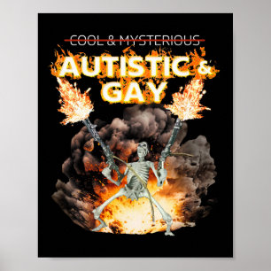 Autistic And Gay Skeleton Cursed Autism Meme Poster