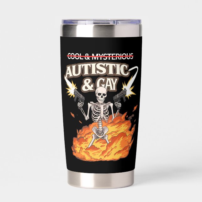 Autistic and Gay Skeleton Funny Autism Awareness Insulated Tumbler (Front)