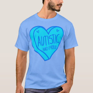 Autistic and Proud Blue Heart Autism T-Shirt