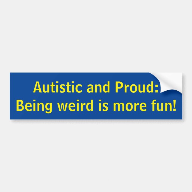Autistic and Proud Bumper Sticker (Front)