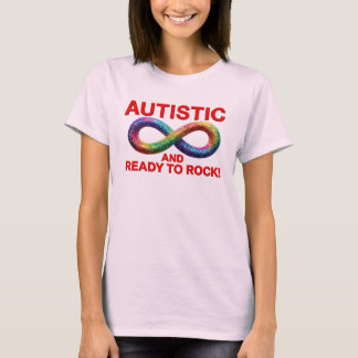 Autistic and Ready to Rock Colorful Infinity Symbo T-Shirt