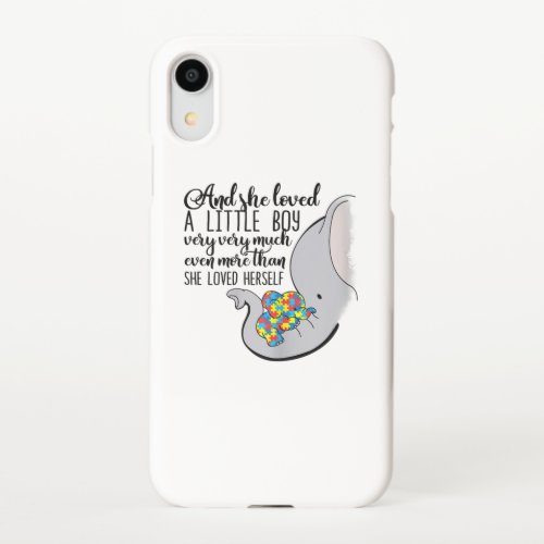 Autistic  And She Loved A Little Boy Very Much iPhone XR Case