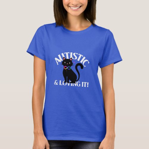 Autistic animal  Autistic and Loving it T_Shirt