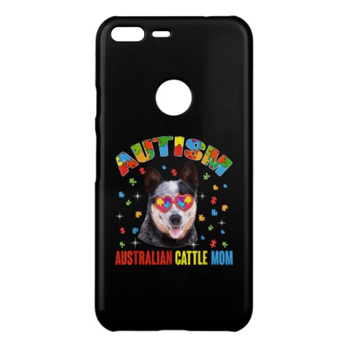 Autistic  Australian Cattle Mom Puzzle Piece Uncommon Google Pixel XL Case