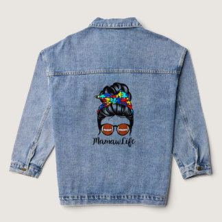 Autistic Autism Awareness Mamaw Life Mamaw  Denim Jacket