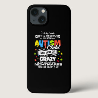 Autistic | Autism Child I Will Break Out A Level iPhone 13 Case