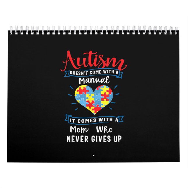 Autistic | Autism Doesn't Come With A Manual Calendar (Cover)