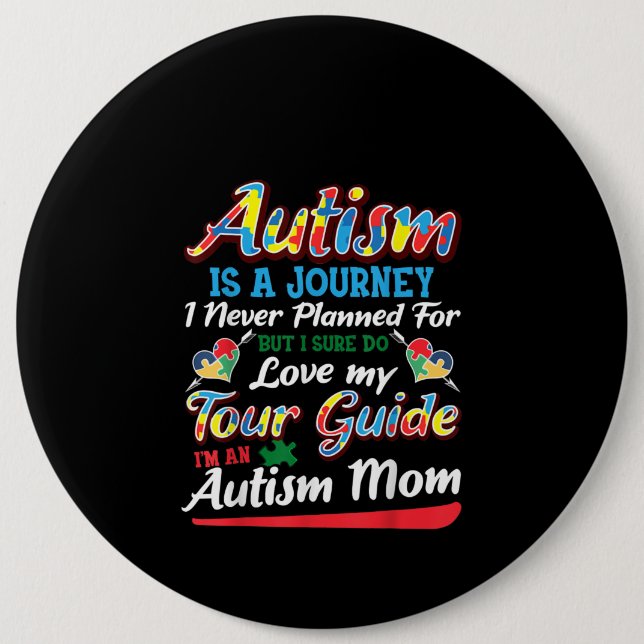 Autistic | Autism Is A Journey I Never Planner Button (Front)